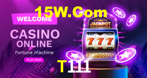 T111,T111 Bet