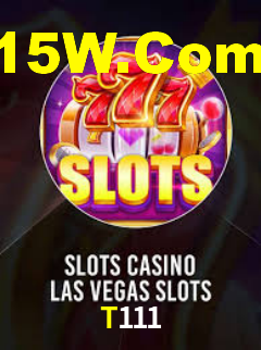 T111,T111 Bet